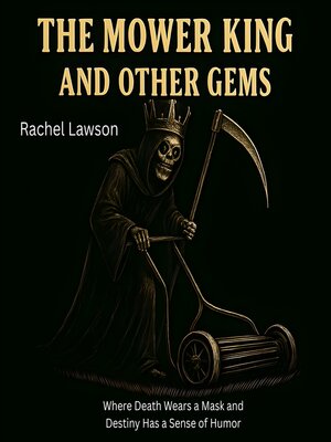 cover image of The Mower King and Other Gems
